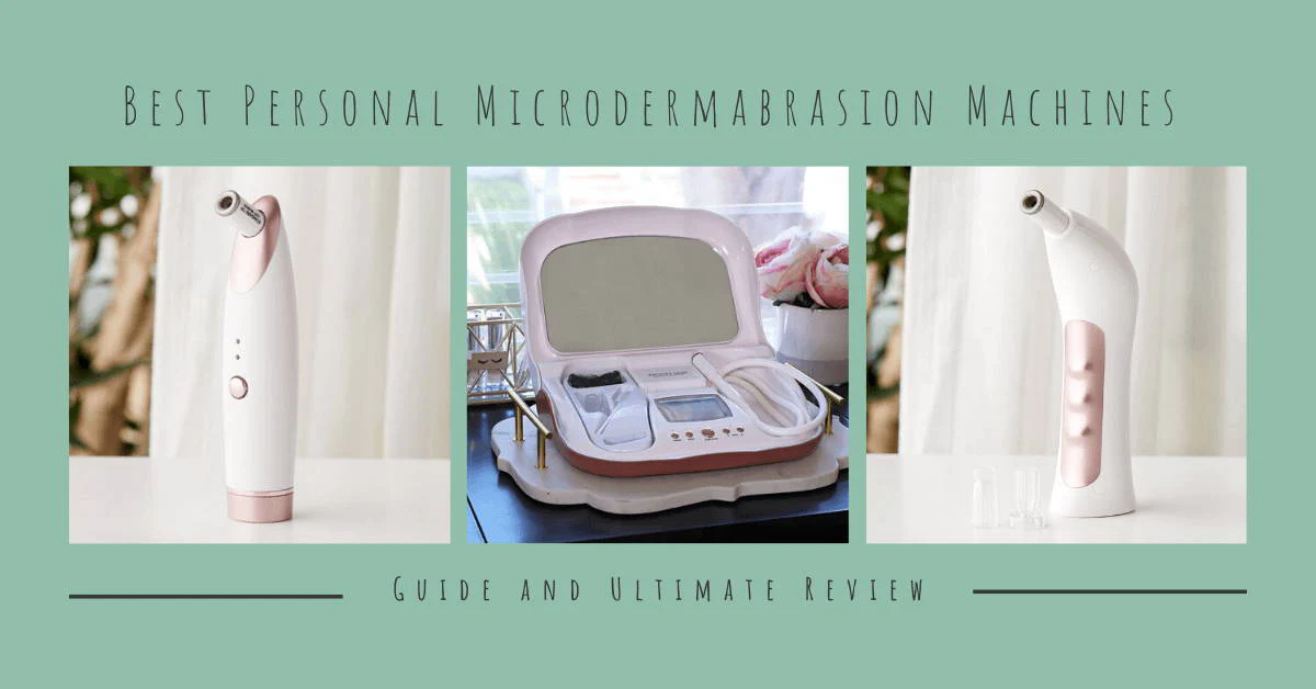 The Best Microdermabrasion Machines for At-Home Use